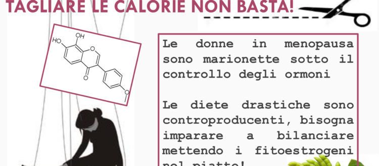 Alimentazione in menopausa: tagliare le calorie non basta