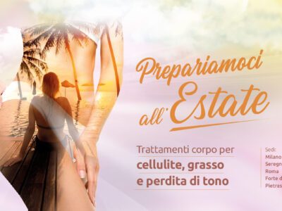 Prepariamoci all’estate – nei centri Jenevì Medical